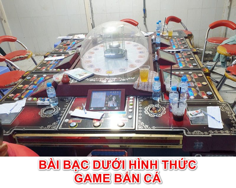 Sát phạt bài bạc dưới danh nghĩa game bắn cá, máy bắn cá