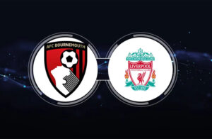 Soi kèo Liverpool vs Bournemouth – 21h00 19/08/2023 – Ngoại hạng Anh