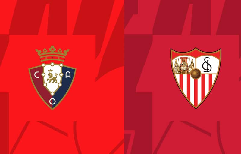 Soi kèo Osasuna vs Sevilla – 21h15 23/09/2023 – VĐQG Tây Ban Nha