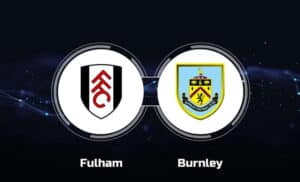 Soi kèo Fulham vs Burnley – 22h00 23/12/2023 – Ngoại hạng Anh