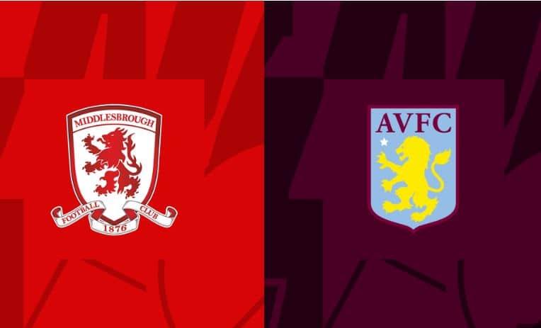 Soi kèo Middlesbrough vs Aston Villa – 00h30 07/01/2024 – FA Cup