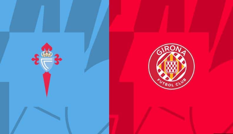 Soi kèo Celta Vigo vs Girona – Soi kèo bóng đá 20h00 28/01/2024