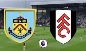 Soi kèo Burnley vs Fulham – 22h00 03/02/2024 – Ngoại hạng Anh