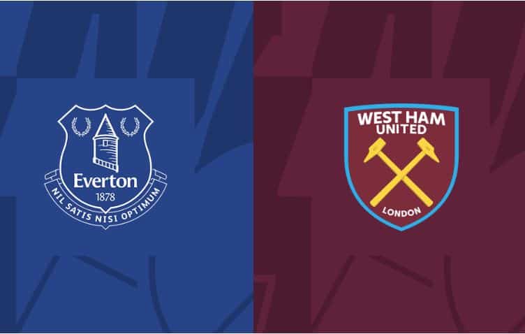 Soi kèo Everton vs West Ham – 22h00 02/03/2024 – Ngoại hạng Anh