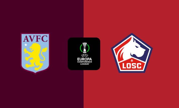 Soi kèo Aston Villa vs Lille – 02h00 12/04/2024 – UEFA Europa Conference League