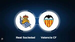 Soi kèo Sociedad vs Valencia – 03h00 17/05/2024 – Kèo Tây Ban Nha